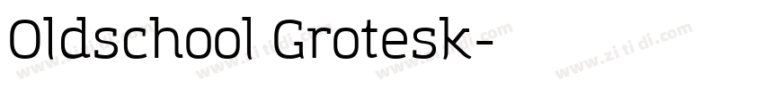 Oldschool Grotesk字体转换